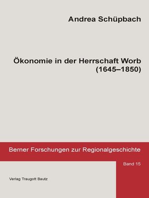 cover image of Ökonomie in der Herrschaft Worb (1645-1850)
